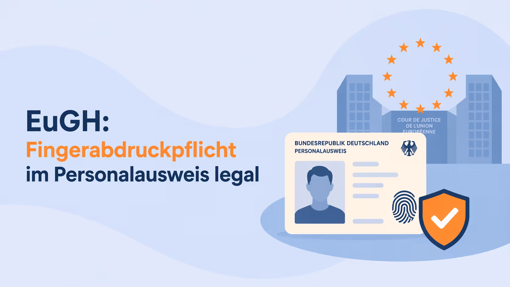 ITMR EuGH Fingerabdruck Personalausweis