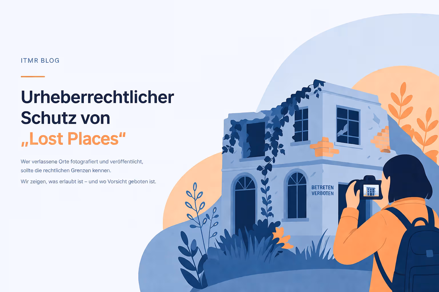 ITMR Schutz von Lost Places