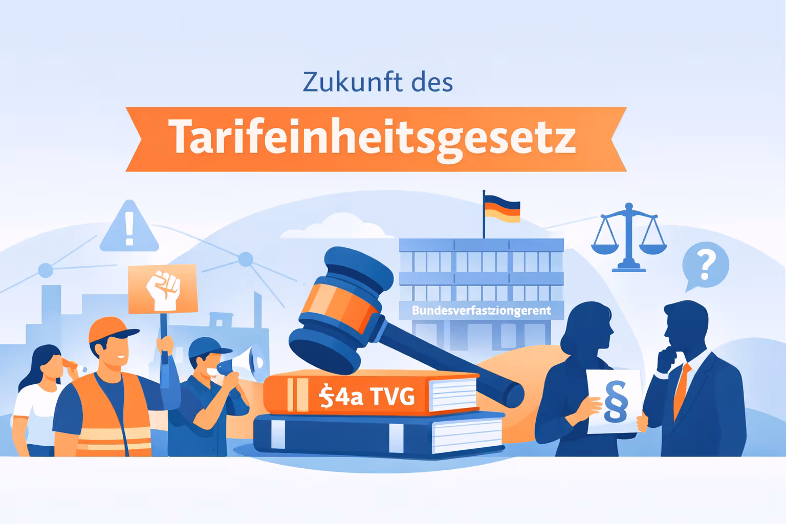 Zukunft des Tarifeinheitsgesetzes