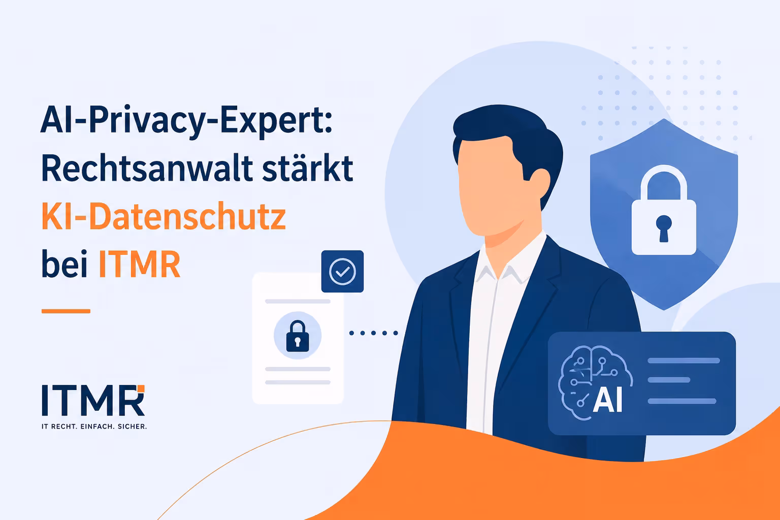 AI-Privacy-Expert: Rechtsanwalt stärkt KI-Datenschutz bei ITMR